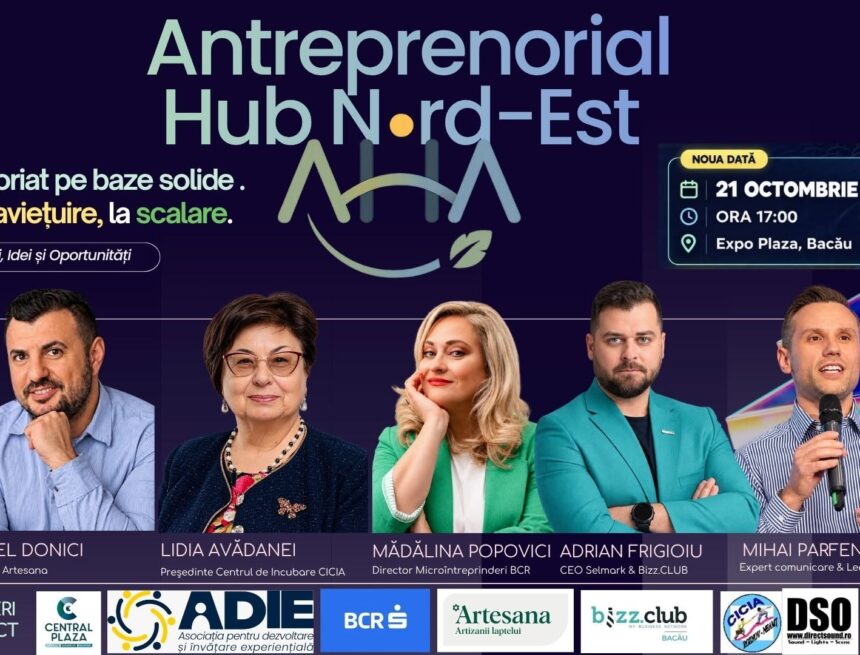 La  Bacău va avea loc lansarea oficială a Antreprenorial Hub Nord-Est